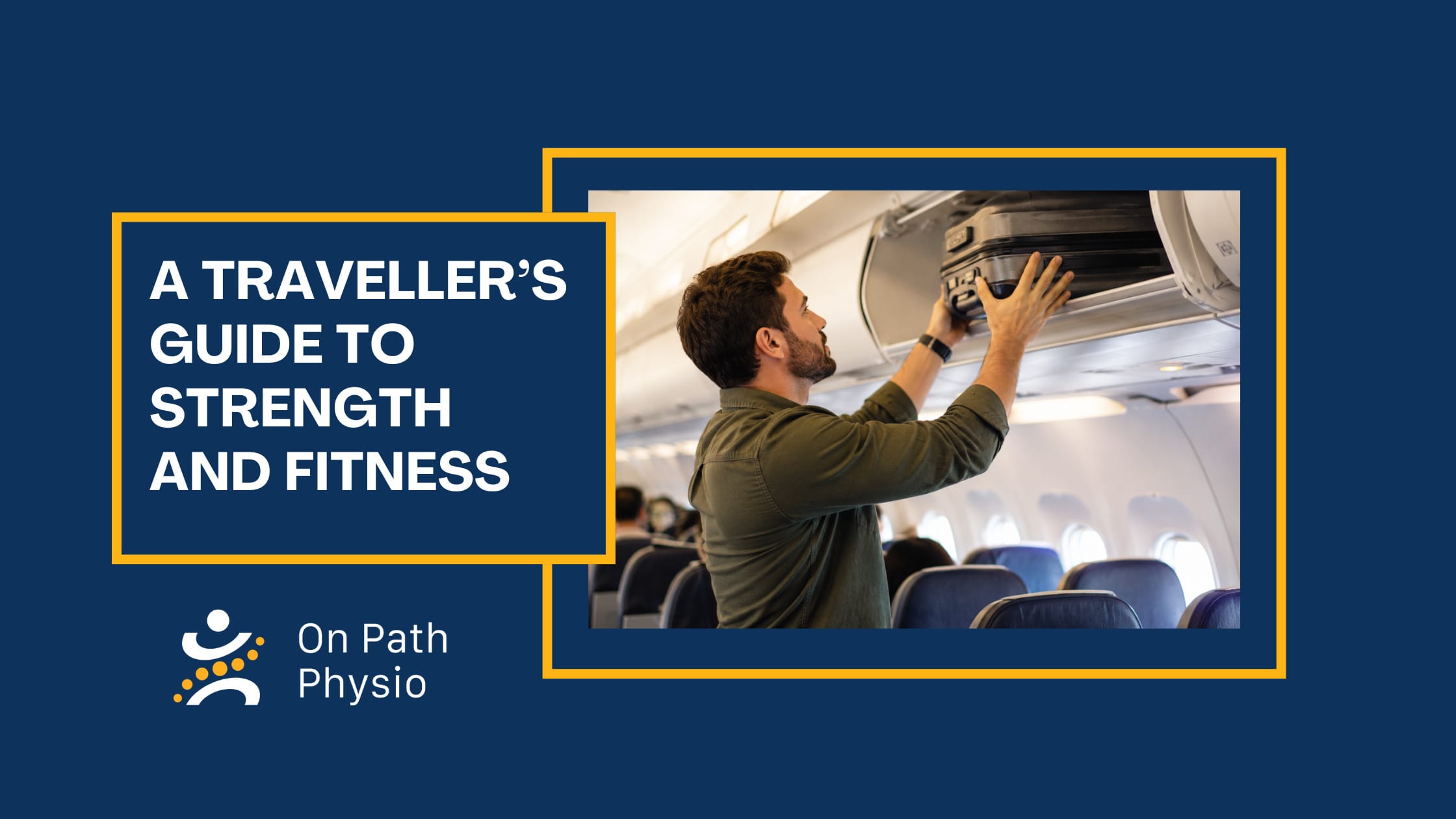 traveller's guide to strength and fitness